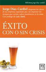 Exito con o sin crisis