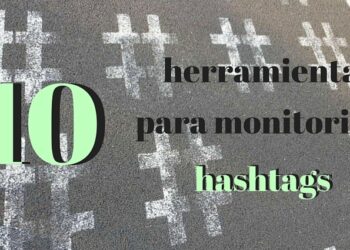 herramientas monitorizar hashtags