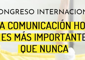 ATREVIA organiza el I Congreso Internacional “La comunicación hoy es más importante que nunca”