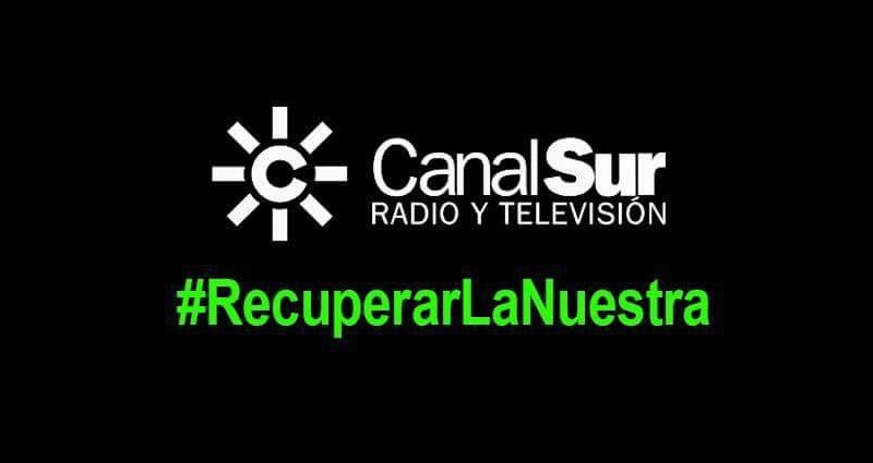 #RecuperarLaNuestra, el movimiento de los trabajadores de Canal Sur para recuperar la independencia