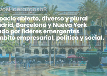 #NuevosLiderazgosbB analiza las tendencias de los líderes emergentes del ámbito empresarial, político y social