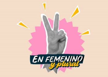 “En femenino y plural”, el nuevo podcast de Evercom
