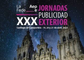 Las XXX Jornadas de Publicidad Exterior reunirán a más de 320 profesionales