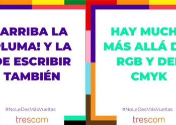 Trescom: ‘No le des más vueltas’, por una comunicación llena de orgullo
