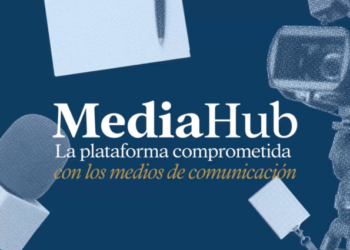 Nace MediaHub, la plataforma comprometida con los medios de comunicación