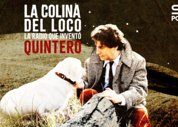 La Cadena SER lanza ‘La colina del loco: la radio que inventó Quintero’
