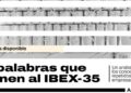 El 77% de las empresas del Ibex 35 sitúa la sostenibilidad en el centro de su discurso corporativo