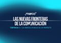 MARCO estrena la tercera temporada de su docuserie “Las Nuevas Fronteras de la Comunicación”, titulada “Brands in Search of Purpose”