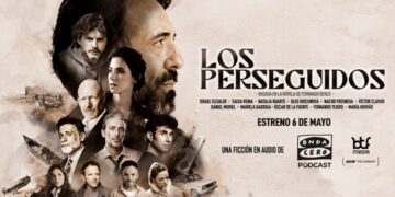 Onda Cero Podcast estrena ‘Los perseguidos’, la mayor producción de audio en español de los últimos años